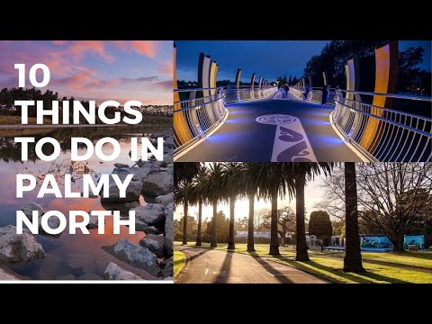 10 Things To Do In Palmerston North, New Zealand