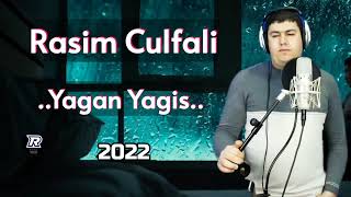 Rasim Culfali ,,Yagan Yagis,, Eksklüziv 2022 (Cox Super Sevgi Mahnısi)#trendvideo #sevgimahnisi Resimi