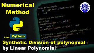 Python code of Synthetic Division of polynomial by linear Polynomial | Numerical Methods of Division