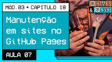 Manutenção em sites hospedados no GitHub Pages - @Curso em Vídeo HTML5 e CSS3