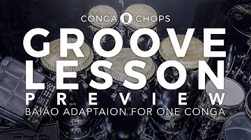 Conga Lesson: Baião on One Drum Preview ///CongaChops///