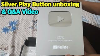 Q&A Video and Silver Play Button Unboxing of Kissa TV