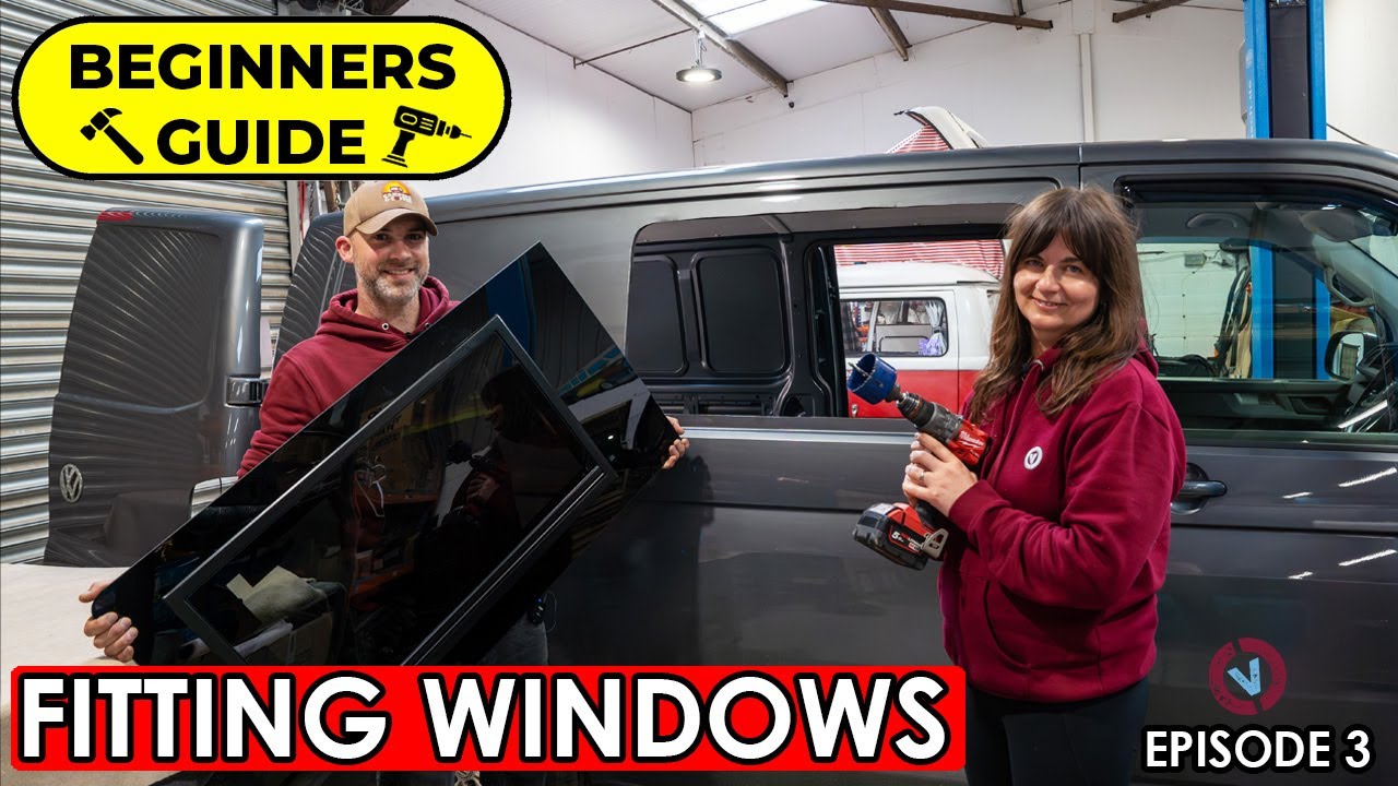 VAN CONVERSION FOR BEGINNERS - Episode 3 - Fitting windows - YouTube