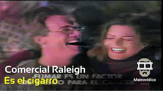 Comercial Raleigh Es El Cigarro 1995