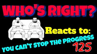 Reacting to "You Can't Stop Progress"