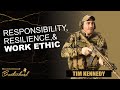 Responsibility, Resilience, And Work Ethic With Tim Kennedy