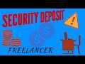 Client Asking for Security Deposit|SECURITY DEPOSIT|Security Fees in freelancer|Freelancing Services