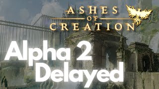 Alpha 2 Delayed - Important New Details - Ashes of Creation