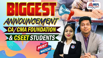BIGGEST ANNOUNCEMENT📣CA/CMA Foundation & CSEET Students - Must Watch ✅| MEPL Classes
