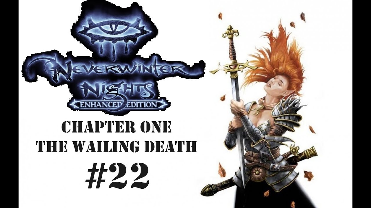 Neverwinter Nights | EEOC | Wizard | Ch1–22 | Helms Hold in Pursuit of a Traitor