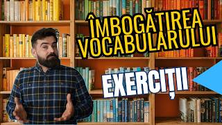 Mijloacele interne de îmbogățire a vocabularului: exerciții rezolvate & explicate
