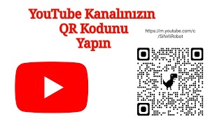 YouTube Kanal QR Kod Yapmak