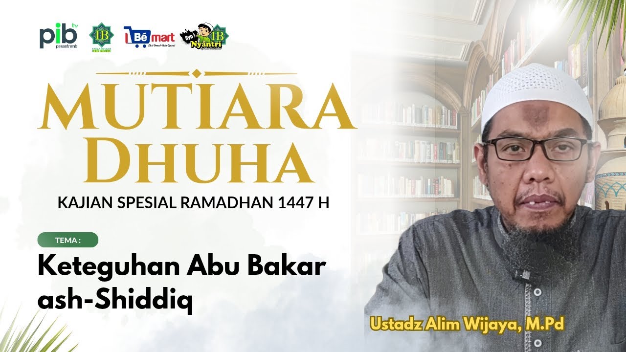 Keteguhan abu bakar ash-shiddiq | Ust. Alim Wijaya, M.Pd 