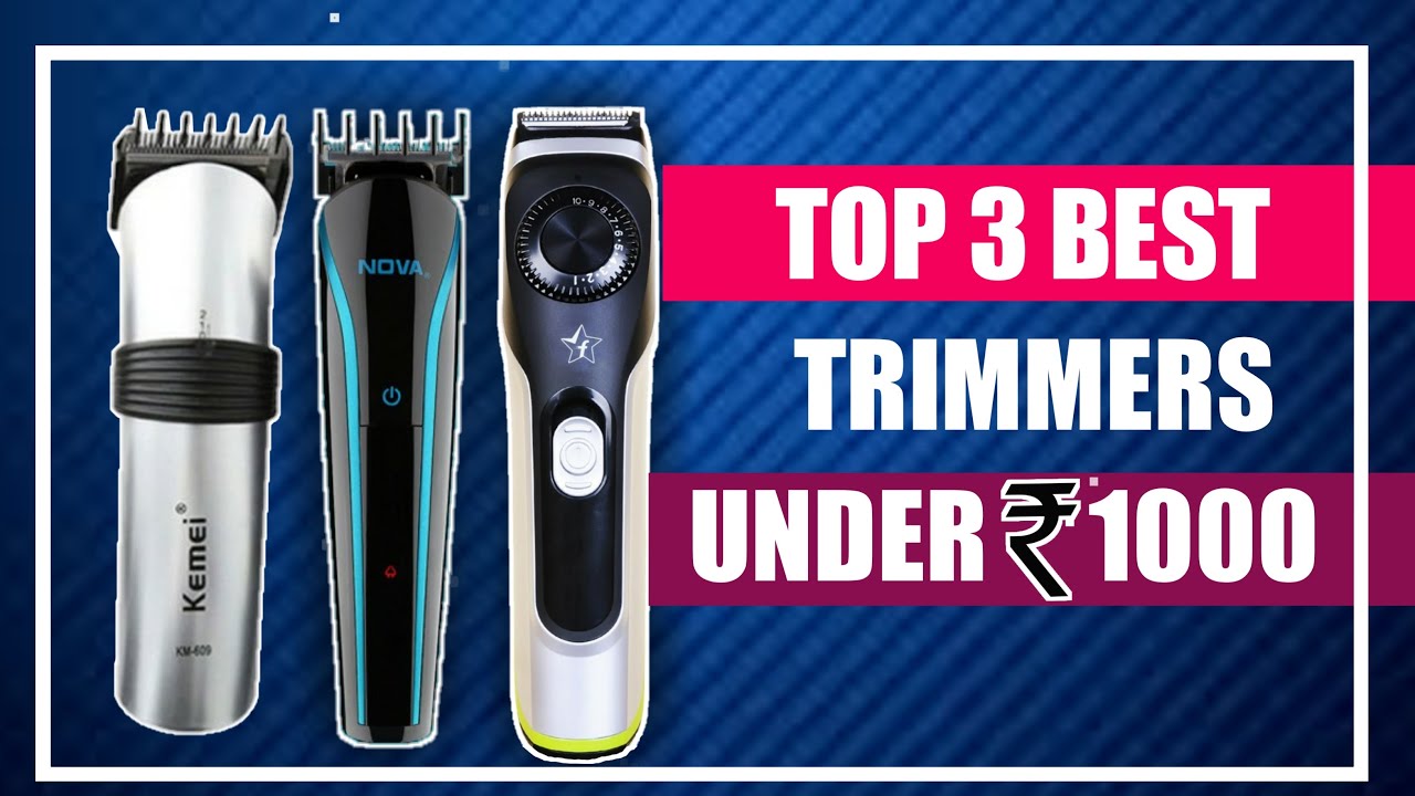 best nova trimmer under 1000