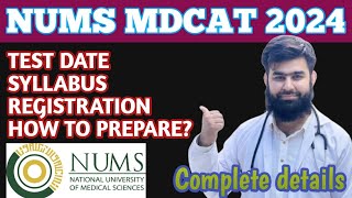 NUMS MDCAT 2024 , Test Date ,Syllabus  , Registration process , How to prepare @AdmissionWaleUstad