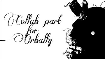 (SFM FNAF)Collab part for Orbally ▶Wozwald