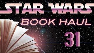 Star Wars Book Haul #31