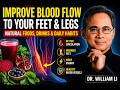 Cold Feet & Leg Pain? The REAL Cause of Poor Circulation Revealed | Dr. William Li