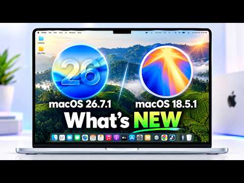 macOS 26.7.1 & macOS 18.5.1 Released | What's NEW & Performance