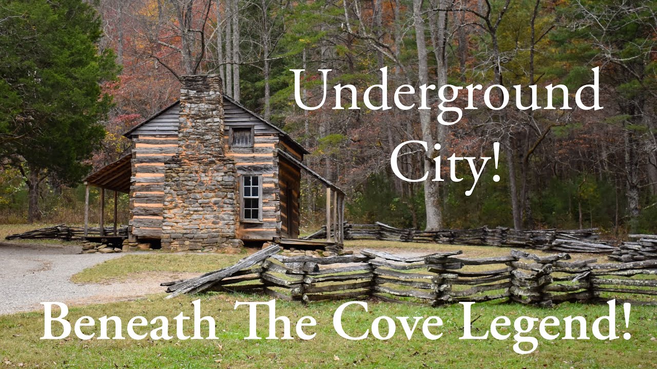 Is There an Underground City in Cades Cove? Great Smoky Mountains