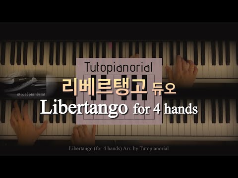 Libertango  (4 hands) - Astor Piazzolla