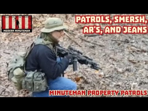 Property Patrolling, SMERSH, AR's, and Blue Jeans...