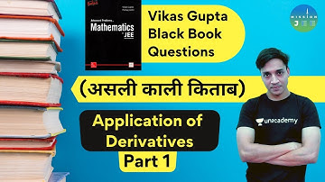 Black Book Questions (असली काली किताब) | Application of Derivative Part 1 | Mission JEE | Vinit Garg