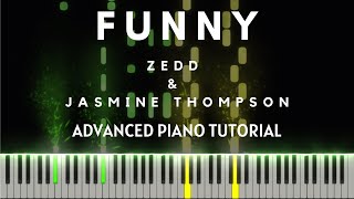 Zedd & Jasmine Thompson - Funny (Advanced Piano Tutorial  + Sheets & MIDI)