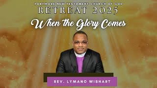 When the Glory Comes | 2 Chronicles 5:11-13 | Rev. Lymano Wishart