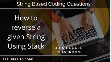 #2 Reverse a Given String Using Stack