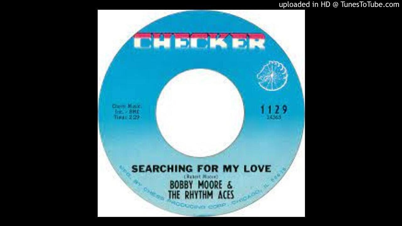 BOBBY MOORE & THE RHYTHM ACES - SEARCHING FOR MY LOVE - YouTube