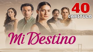 Mi Destino Episodio 40 (Doblaje En Español)