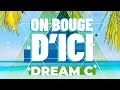 Dream c   on bouge dici clip officiel