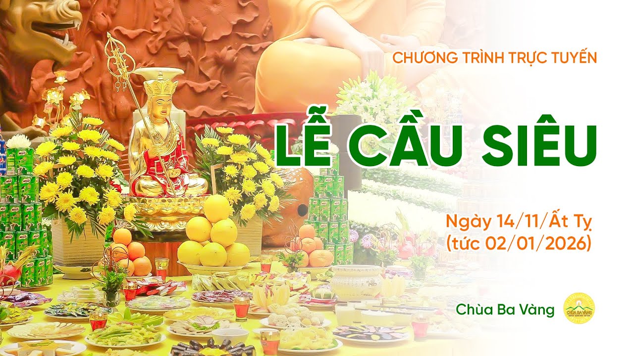 🔴 [TRỰC TIẾP] Lễ cầu siêu | Chùa Ba Vàng, ngày 14/11/Ất Tỵ