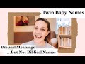 TWIN BABY NAMES with Biblical Meanings! Beautiful & Unique - They Complete Each Other!