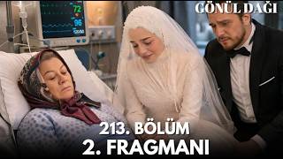 Gönül Dağı 213. 2.Fragmanı Esra Annesinin Son İsteğini Gerçekleştirdi