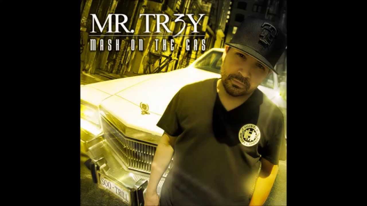 MR. TREY 'Mash On The Gas' - (Audio)