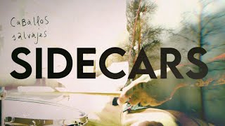 Miniatura de "Sidecars - Caballos salvajes (Videoclip Oficial)"