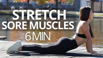 STRETCH AWAY Sore Muscles FAST with This 6 Min Everyday Stretching Routine