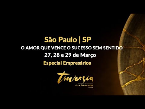 Ziza Fernandes | Ziza Fernandes | Travessia 2026 | Edição Especial Presencial para Empresários