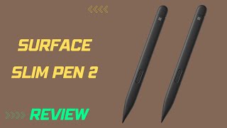 Surface Slim Pen 2 – Compatible with Surface Pro 8/Surface Pro X/Surface Laptop Review