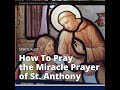 How to pray the miracle prayer of st anthony