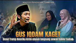 Gus Iqdam Terbaru  Kagetdonal Trump Amerika Kirim Utusan Langsung Sowan Ke Sabilu Taubah