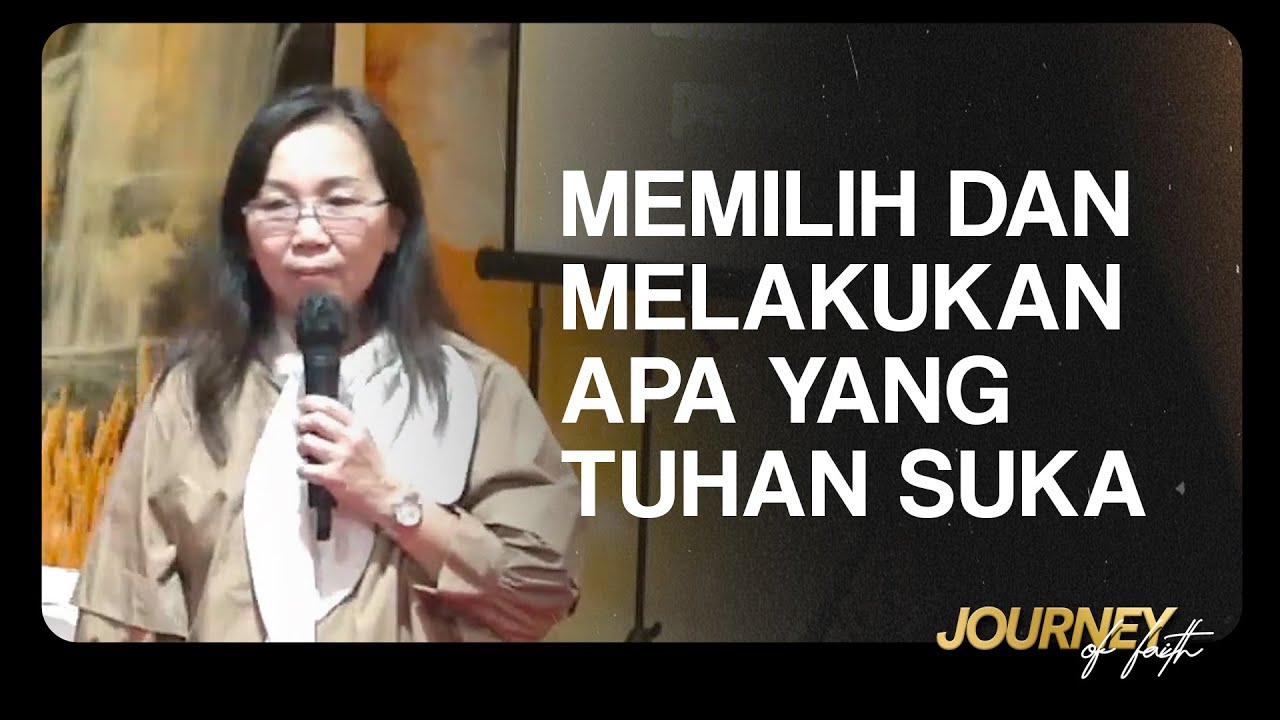 MEMILIH DANMELAKUKANAPA YANGTUHAN SUKA - Ps. Ruth Julia
