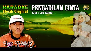KARAOKE II PENGADILAN CINTA II LEO WALDY - #dangdut #original #karaoke