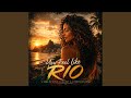 You Feel Like Rio