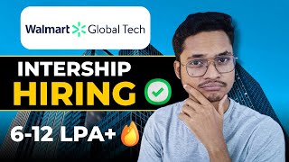 Walmart Global Tech hiring for Software Engineer Interns | Internship for College Students