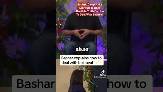 Famous Bashar: How To Deal With Betrayal. Guaranteed Way To Heal From Betrayal. ReNew D Soul. Net Worth