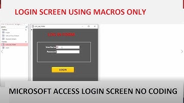Microsoft Access Project |Create a Login screen using macros Only   | No VBA Codes involved!
