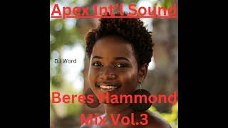 Beres Hammond Mix Vol 3